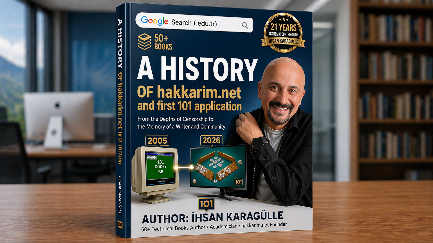 Cover: The Story of the First 101 Game and Hakkarim.net by �hsan Karag�lle